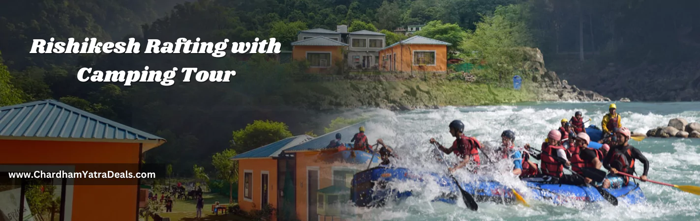 Rishikesh Rafting Camping Tour