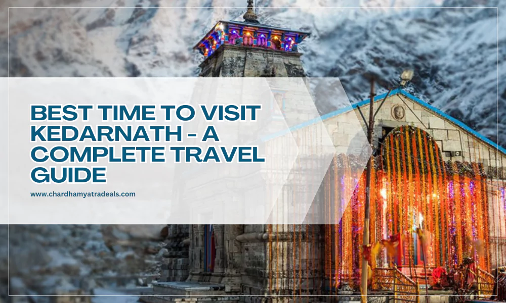 Best Time to Visit Kedarnath Banner